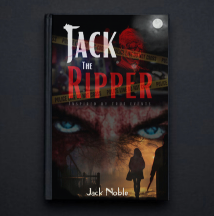 Jack The Ripper - Novel by Jack Noble (Pre-Order)